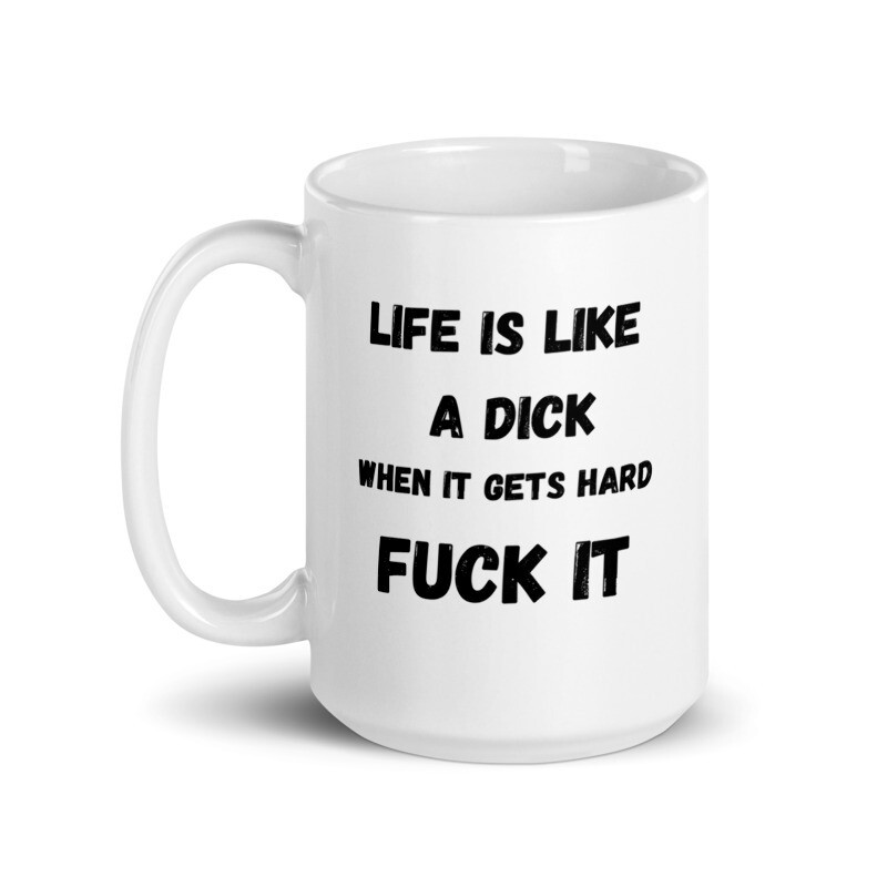 Life is Like a Dick