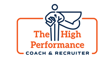 The High Performance Coach and Recruiter