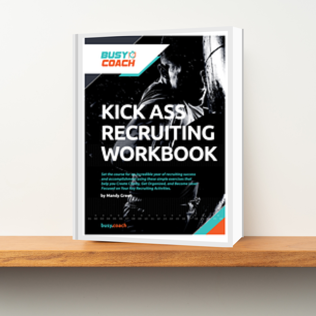 Kick-Ass Recruiting Workbook