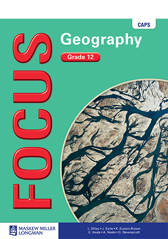 Focus Geography Grade 12 Learner&#39;s Book