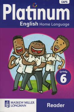 Platinum English Home Language Grade 6 Reader