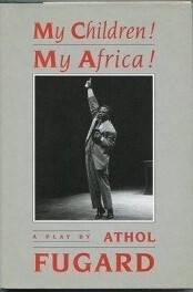 My Children!My Africa!Drama