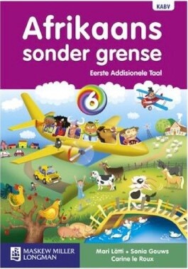 Afrikaans Sonder Grense EAT Gr. 6 Leesboek