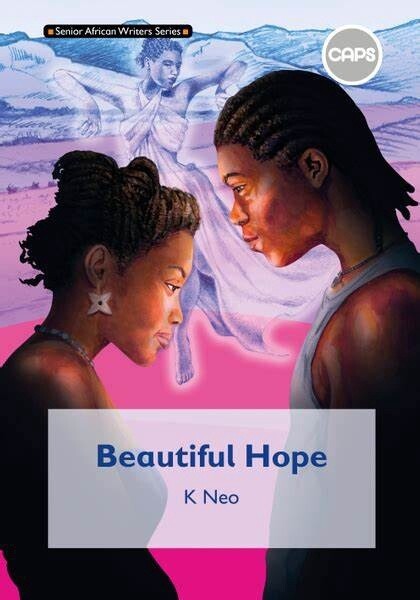Senior African Writers Series:  English HL Novel Gr 9: Beautiful Hope
