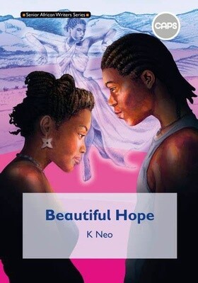 Senior African Writers Series: English HL Novel Gr 9: Beautiful Hope