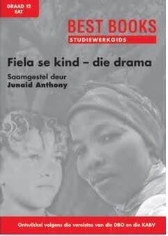 Studiewerkgids: FIELA SE KIND – DIE DRAMA Gr. 12 EAT