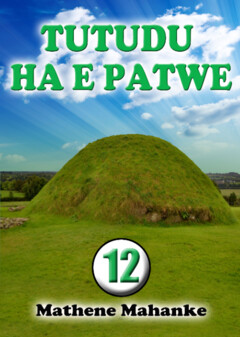 Tutudu Ha E Patwe Gr. 12