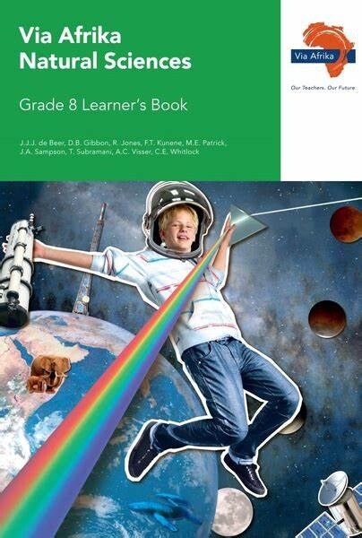 Via Afrika Natural Sciences Grade 8 Learner&#39;s Book