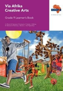 Via Afrika Creative Arts Grade 9 Learner&#39;s Book