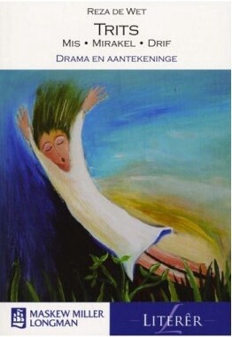Trits - Mis, Mirakel, Drif