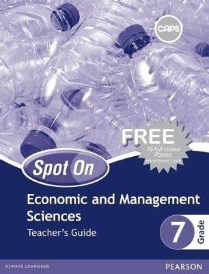 Spot On Economic and Management Sciences Grade 7 TG &amp; Free Poster Pack