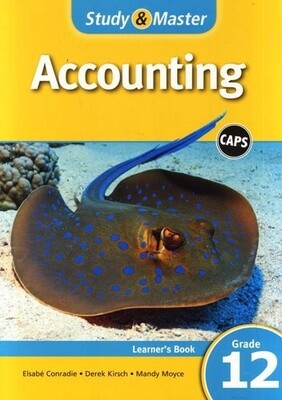 Study &amp; Master Accounting Learner&#39;s Book Grade 12