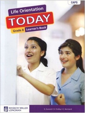 Life Orientation Today Grade 8 Learner&#39;s Book