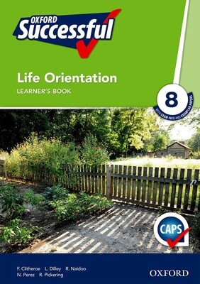 Oxford Successful Life Orientation Grade 8 Learner&#39;s Book