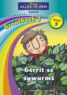 Nuwe Alles-In-Een Graad 3 HT Grootboek 07: Gerrit se sywurms