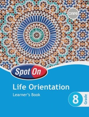 Spot On Life Orientation Gr. 8 LB