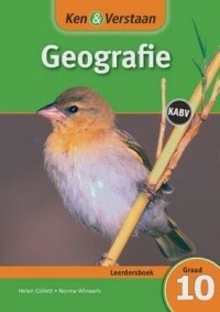 Ken &amp; Verstaan Geografie Gr. 10