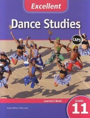 Excellent Dance Studies Grade 11 Learner&#39;s Book