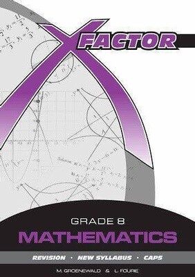 X-Factor Mathematics Gr 8