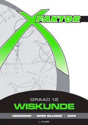 X-Faktor Wiskunde Gr 12