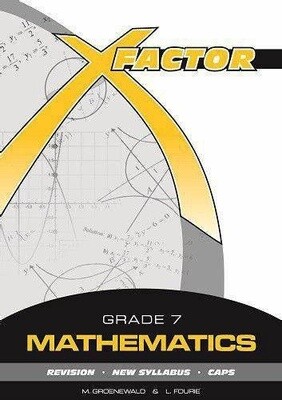 X-Factor Mathematics Gr 7
