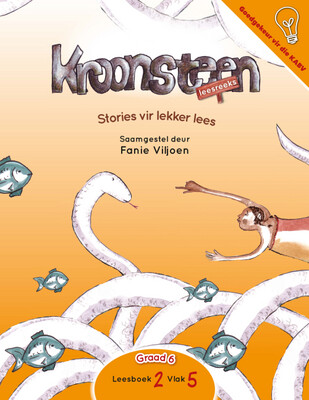 Stories vir lekker lees: Leesboek 2 Vlak 5 Gr. 6