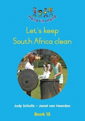 Hand in Hand Gr. R (BB) Book 15: Lets keep South Africa clean
