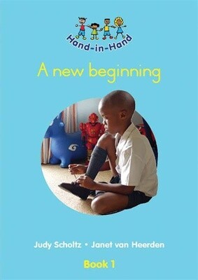 Hand in Hand Gr. R (BB) Book 1: a New beginning