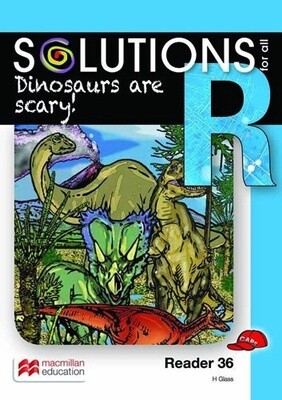 SFA English Gr. R Reader 36: Dinosaurs are scary!