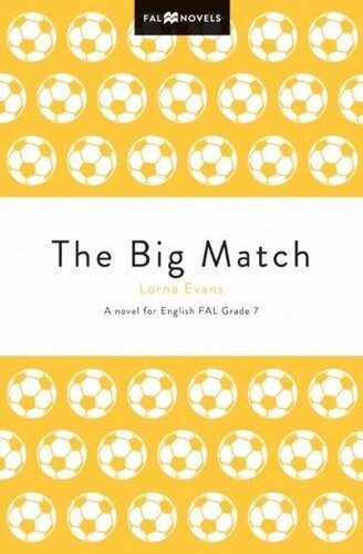 Reader: The Big Match Gr. 7