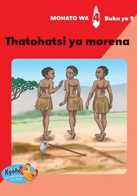 Mohato wa 4 Buka ya 5:Thatohatsi ya Morena Gr. 1