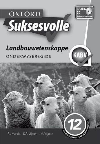 Suksesvolle Landbouwetenskappe Graad 12 Onderwysersgids