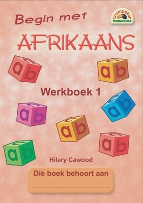 Begin met Afrikaans - Werkboek 1 Gr. 1