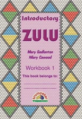 Introductory Zulu - Workbook 1 Gr. 1