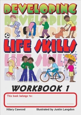Developing Life Skills - Workbook 1 Gr. 1