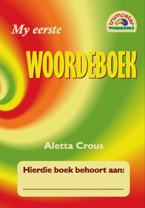 My eerste Woordeboek Gr. 1 - 3
