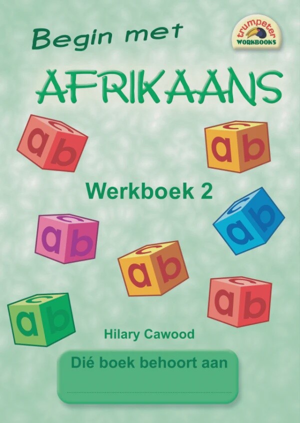 Begin met Afrikaans - Werkboek 2 Gr. 2