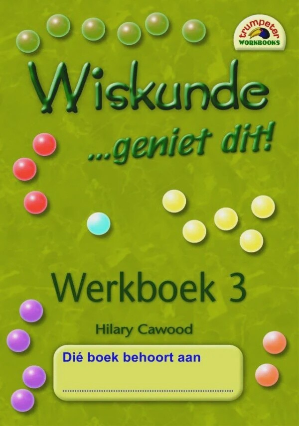 Wiskunde - geniet dit! - Werkboek 3 Gr. 3
