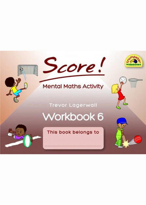 Score! Mental Maths Activity Workbook 6 Gr. 6 - 7