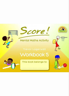 Score! Mental Maths Activity Workbook 5 Gr. 5 - 6