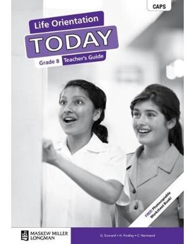 Life Orientation Today Grade 8 Teacher&#39;s Guide