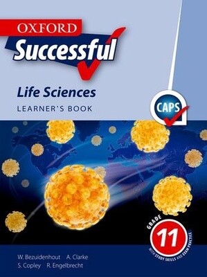 Oxford Successful Life Sciences Grade 11 Learner&#39;s Book