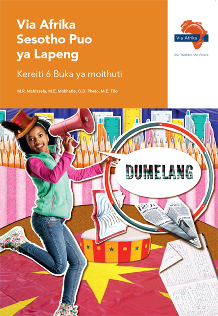 Via Afrika Sesotho Home Language Grade 6 Learner&#39;s Book (Dumelang)