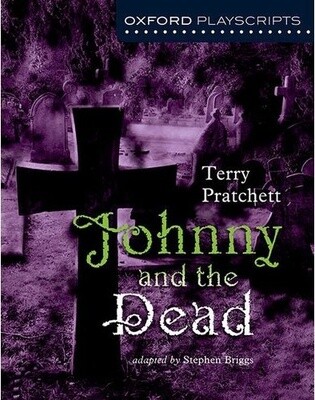 Johnny and the Dead - Playscript Gr. 7
