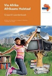 Via Afrika Afrikaans Huistaal Graad 8 Leerderboek