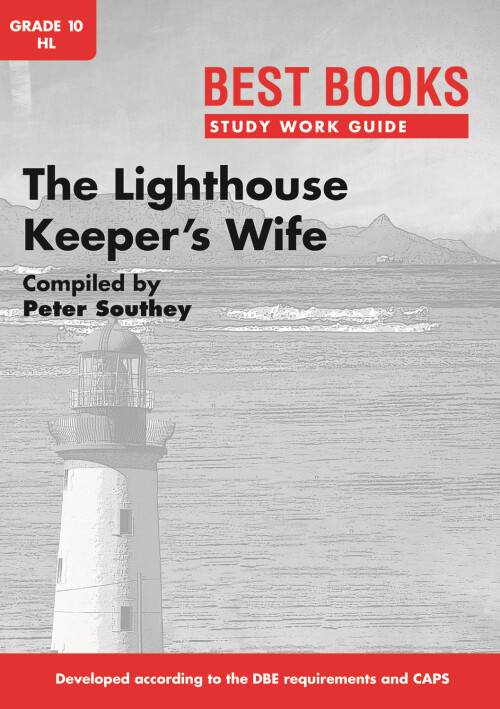 The Lighthouse Keeper&#39;s Wife Study Work Guide:  Gr. 10 HL (drama)