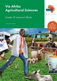 Via Afrika Agricultural Sciences Grade 12 Learner&#39;s Book