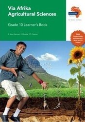 Via Afrika Agricultural Sciences Grade 10 Learner&#39;s Book (Printed book.)