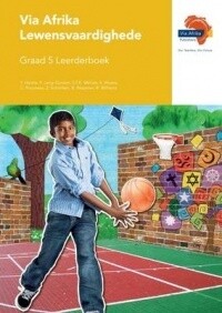 Via Afrika Lewensvaardighede Graad 5 Leerderboek