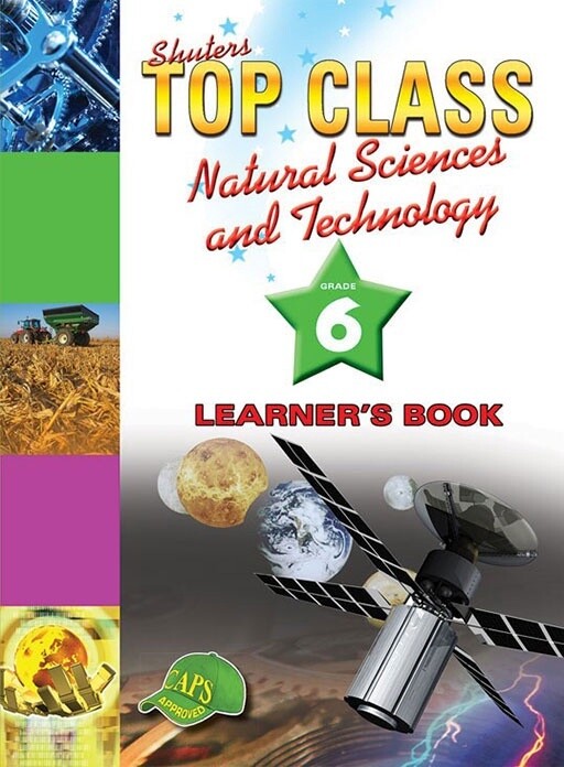 Top Class Natural Sciences and Technology Grade 6 Learner&#39;s Book
